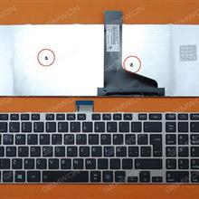 TOSHIBA S50-A S50D-A S50DT-A S50T-A S55-A S55D-A S55DT-A S55T-A Silver FRAME BLACK(For Win8) LA N/A Laptop Keyboard (OEM-B)