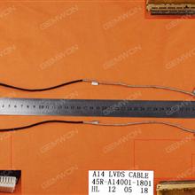 Cable A14 45R-A14001 0201 0101 0901 0809，OEM LCD/LED Cable 45R-A14001-1801